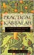 Practical Kabbalah: A Guide to Jewish Wisdom for Everyday Life