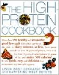 High-Protein Cookbook: More Than 150 Healthy and Irresistibly Good Low-Carb Dishes That Can Be on the Table in Thirty Minutes or Less