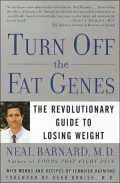 Turn off the Fat Genes: The Revolutionary Guide to Losing Weight
