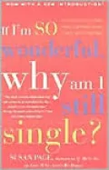 If I'm so Wonderful, why Am I Still Single?