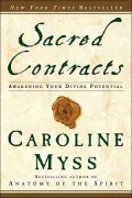 Sacred Contracts: Awakening Your Divine Potential