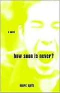 How Soon Is Never?