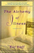 The Alchemy of Illness