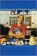 Nathalie Dupree Cooks Great Meals for Busy Days