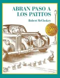 Abran Paso a Los Patitos / Make Way for Ducklings