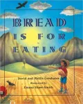 Bread Is For Eating/El Pan Es Para Comer (Turtleback School & Library Binding Edition)