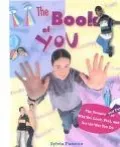 Book of You The Science and Fun of Why You Look, Feel, and Act the Way You Do