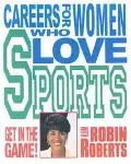 Careers for Women Who Love Sports
