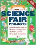 Janice VanCleave's Guide to More of the Best Science Fair Projects