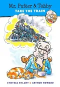 Mr. Putter and Tabby Take the Train