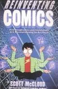 Reinventing Comics: How Imagination and Technology Are Revolutionizing an Art Form