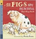 All Pigs Are Beautiful