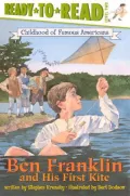 Ben Franklin and His First Kite