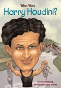 Who Was Harry Houdini
