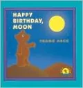 Happy Birthday, Moon (Turtleback School & Library Binding Edition)