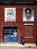Wendy Ewald In Peace and Harmony: Carver Portraits