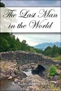 The Last Man in the World: A Pride & Prejudice Variation