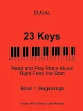 23 Keys: Read and Play Piano Music Right from the Start, Book 1 (USA Ed.)