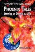 Phoenix Tales: Stories of Death and Life