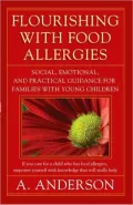 Flourishing with Food Allergies: Social, Emotional, and Practical Guidance for Families with Young Children