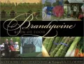 Brandywine Book of Food: Exploring the Culinary Landscape of the Brandywine Valley's Country Gardens, Bed & Breakfast Inns, Mushroom Barns, and Boutique Wineries