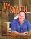 Dispatches from My South: Reflections and Recipes from a Southern Food Scribe
