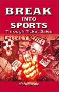 Break Into Sports: Through Ticket Sales