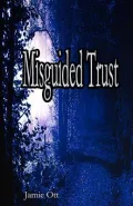 Misguided Trust