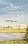 The Darcys of Pemberley: A Faithful Sequel to Jane Austen's Pride and Prejudice