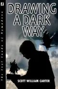 Drawing a Dark Way