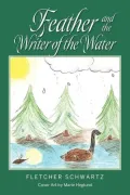 Feather And The Writer of the Water