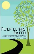 Fulfilling Faith: A Journey Through James