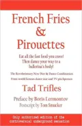 French Fries & Pirouettes