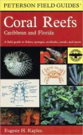 A Field Guide to Coral Reefs: Caribbean and Florida