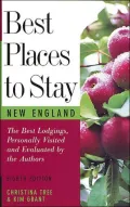 Best Places to Stay in New England : Bed and Breakfasts, Country Inns, and Other Recommended Getaways