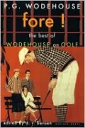 Fore!: The Best of Wodehouse on Golf