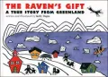 Raven's Gift: A True Story from Greenland