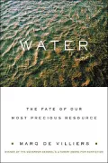 Water: The Fate of Our Most Precious Resource