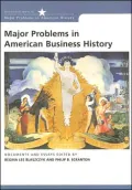 Major Problems in American Business History: Documents and Essays