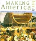 Making America: A History of the United States: Complete