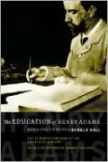 The Education of Henry Adams: An Autobiography