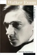Walker Evans: A Biography