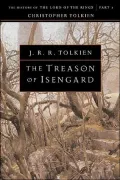 The Treason of Isengard: History of the Lord of the Rings #2 (History of Middle-Earth #7)