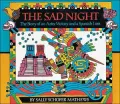 Sad Night: The Story of an Aztec Victory and a Spanish Loss