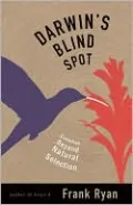 Darwin's Blind Spot: Evolution Beyond Natural Selection