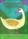 Dozen Ducklings Lost & Found: A Counting Story