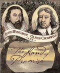 John Winthrop, Oliver Cromwell, and the Land of Promise