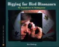 Digging for Bird Dinosaurs: An Expedition to Madagascar