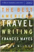 The Best American Travel Writing 2002