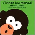 Trinan los Monos?